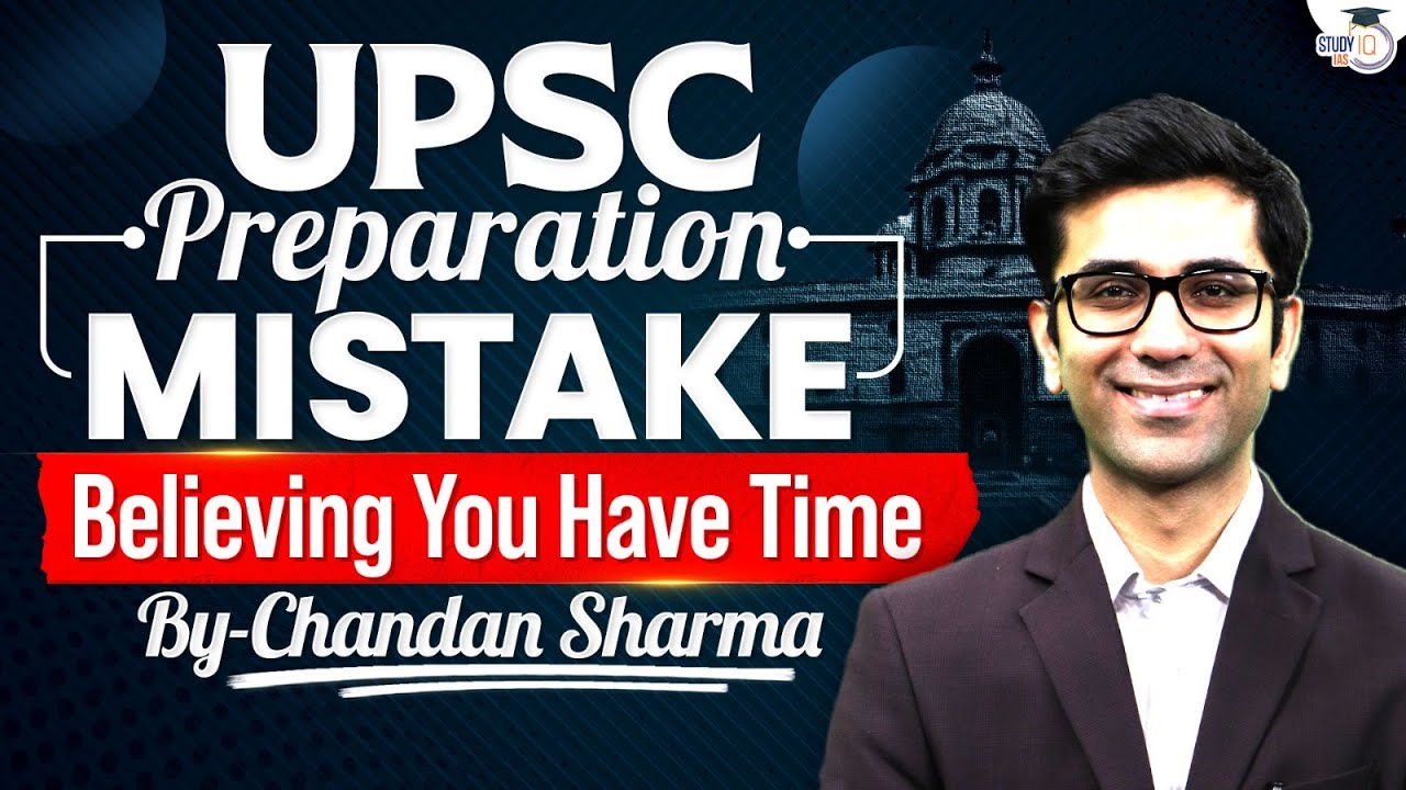 The Biggest Trap in UPSC Prep: ‘I Have Enough Time’ | What Toppers Do Differently | Full Strategy