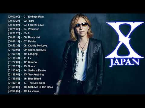 X Japan メドレー|| X Japan 人気曲 - ヒットメドレー || Best Of X Japan  2019 ||   X Japan Greatest Hits 2019