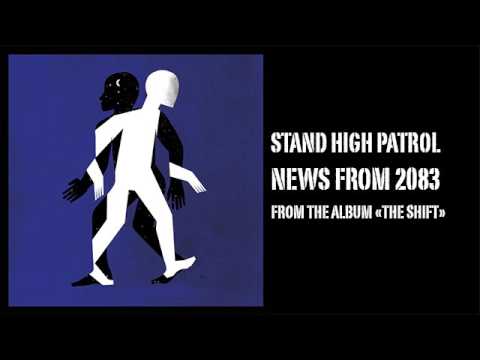 STAND HIGH PATROL : News From 2083 (Preview)