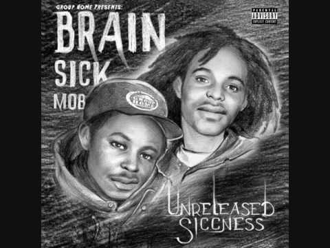 Group Home Presents Brain Sick Mob Unreleased Siccness