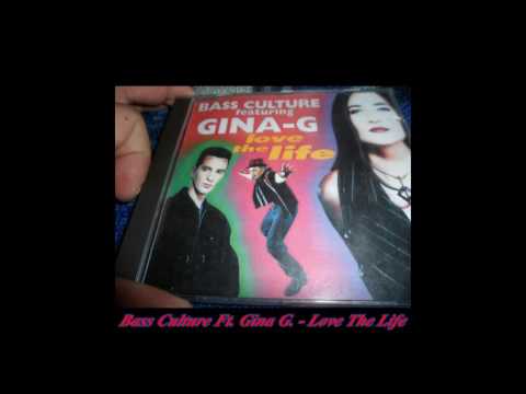 Bass Culture Feat. Gina G. - Love The Life (Club Mix)