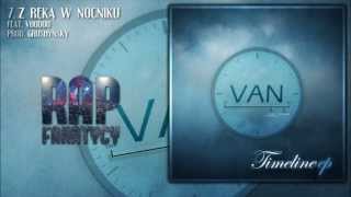 07. VAN feat. Voodoo - Z ręką w nocniku (prod. GruShynSky) 