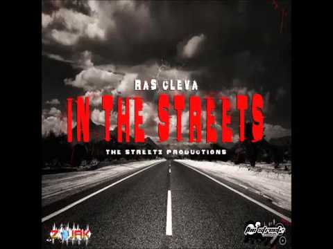 Ras Cleva - In The Streets - November 2015