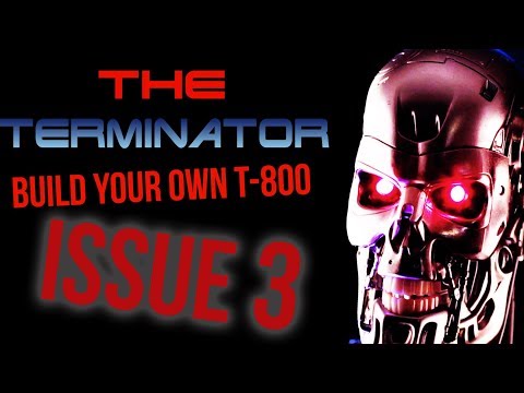 Build Your Own Terminator - T800 Hachette - Issue 3 - chefhawk - HD
