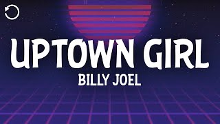 Download lagu Billy Joel - Uptown Girl (Lyrics) mp3