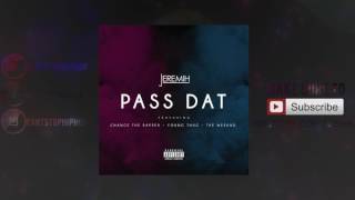 Jeremih ft. Chance The Rapper, Young Thug &amp; The Weeknd - Pass Dat (Remix) | CSHH.