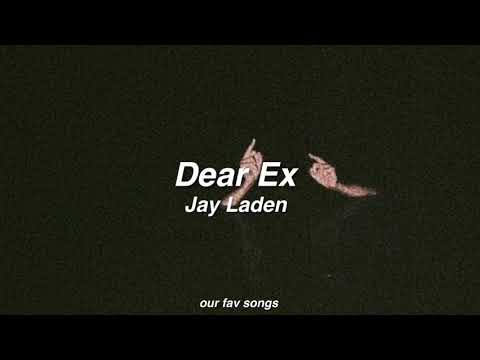 dear ex - jay laden (lyrics/letra)
