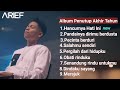 Full Album Arief Hancurnya Hati Ini Salahmu Sendiri