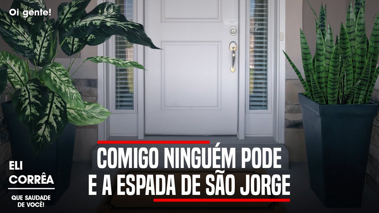 Comigo ninguém pode e a espada de São Jorge | Eli Corrêa Oficial |
