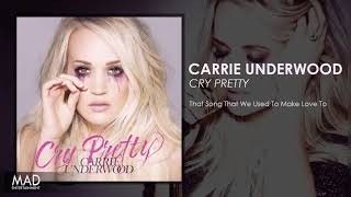 Carrie Underwood - That Song That We Used To Make Love To