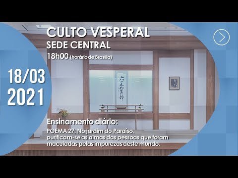 Poema 27 - O Pão Nosso de Cada Dia | Culto Vesperal | 18/03/2021