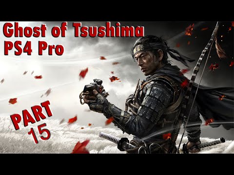Ghost of Tsushima Full GamePlay Part 15 ⚔️ Action Adventure Samurai Game | No Commentary 🎮 #PS4Pro