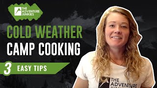 3 EASY Tips For Camp Cooking in Cold Weather