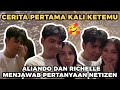 ALIANDO DAN RICHELLE MENJAWAB PERTANYAAN NETIZEN CERITA AWAL MULA KETEMU Aliandosyarif Richelle