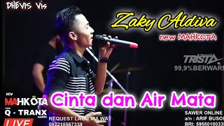 Download lagu Cinta dan Air Mata|new Mahkota|Zaky Aldiva mp3 Download lagu Cinta dan Air Mata|new Mahkota|Zaky Aldiva mp3