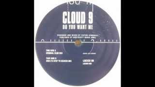 Cloud 9 - Do You Want Me - Original Club Mix (UK Garage)
