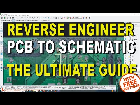 The Ultimate Guide To Reverse Engineering A PCB To A Schematic with FREE Software