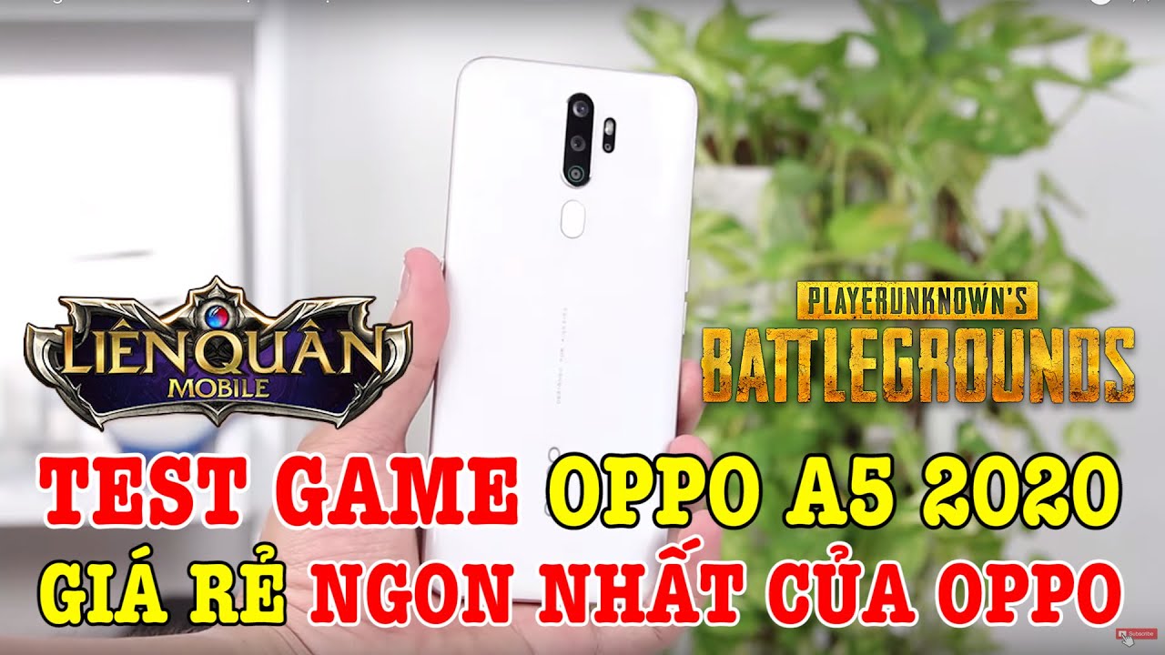 Test game OPPO A5 2020 : ĐIỆN THOẠI GIÁ RẺ NGON NHẤT CỦA OPPO