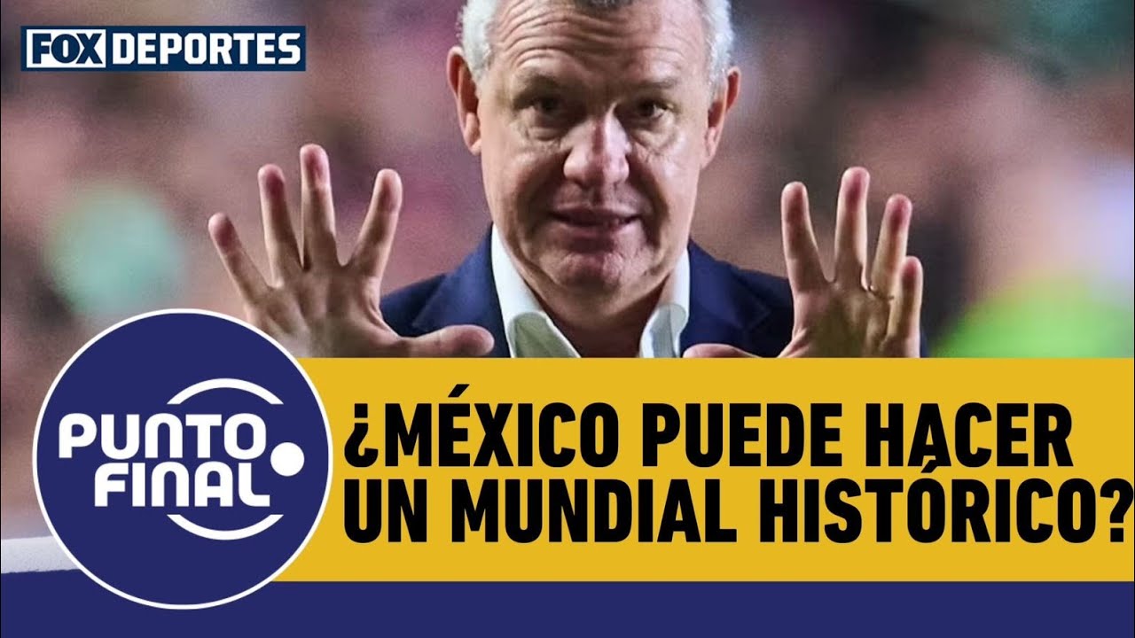 🇲🇽⚽ SELECCIÓN MEXICANA | ¿México puede hacer un histórico Mundial 2026? | Punto Final