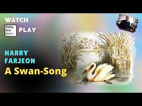 Harry Farjeon: A Swan-Song