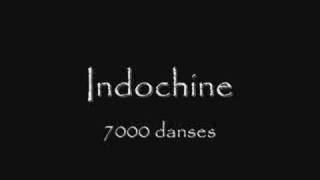 Indochine - 7000 danses