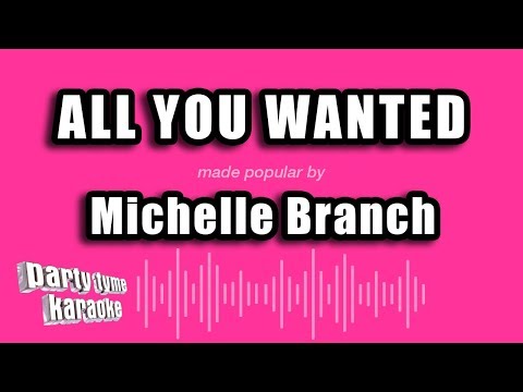 Michelle Branch - All You Wanted (Karaoke Version)