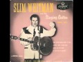 At the End of Nowhere - Slim Whitman