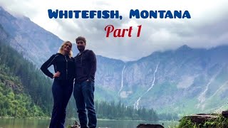 Episode 38: Whitefish, Montana & Glacier National Park while renting an Airbnb, Pt 1 (Travel Vlog)