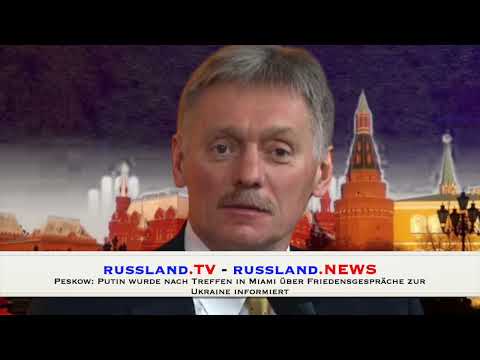 Peskow: Putin wurde nach Treffen in Miami über Friedensgespräche zur Ukraine informiert