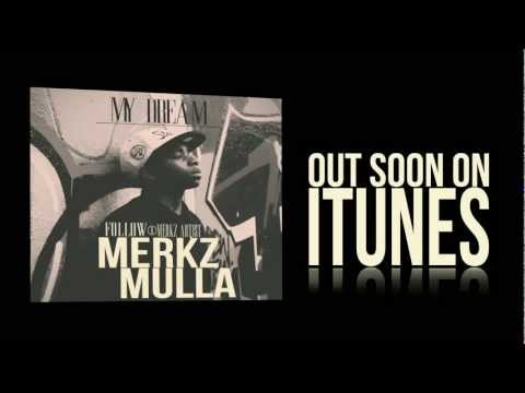 Merkz Mulla - MY DREAM (Official Video)