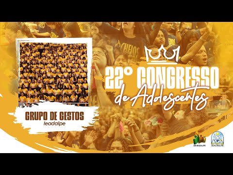 Grande Grupo de Gestos - Cantando na Guerra - 22° Congresso de Adolescentes - IEADALPE - 31/07/2023