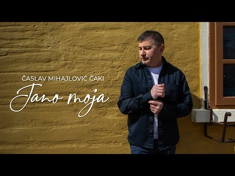 Časlav Mihajlović ČAKI - Jano moja (Official 4k)2024