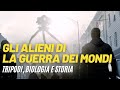 Gli ALIENI Della GUERRA DEI MONDI Spiegati Tripodi Biologia E Cultura