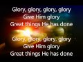 To God be the Glory - with lyrics