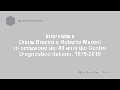 40 anni del Centro Diagnostico Italiano, 1975-2015: intervista a Diana Bracco e Roberto Maroni