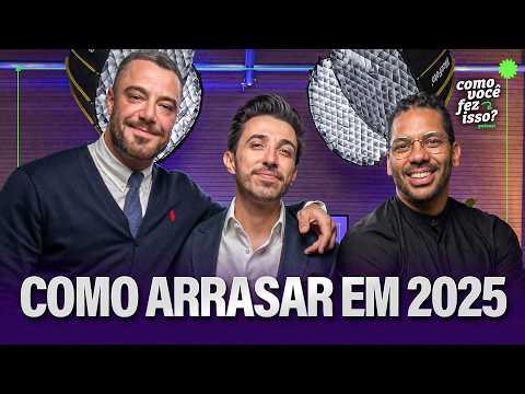 COMO ARRASAR EM 2025 com FELIPE TITTO e JOEL JOTA #EP60