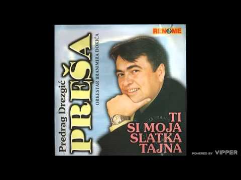 Predrag Drezgic Presa - Hvalila se lipa kod bagrema - (Audio 2010)