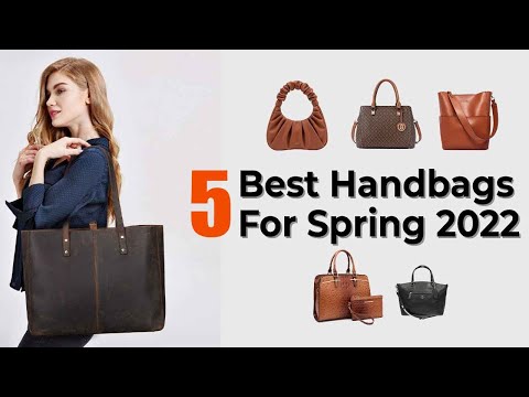5 Best Handbag Trends of Spring/Summer 2022 | Best Handbags For Spring 2022 | Handbags For Summer
