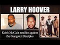One Of Larry Hoover S Closest Men Testify About Hoovers Roll In The Gangster Disciples