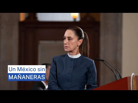 Un México sin mañaneras