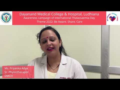Role of Physiotherapy II  International Thalassaemia Awareness Campaign II DMCH II AWARE SHARE CARE
