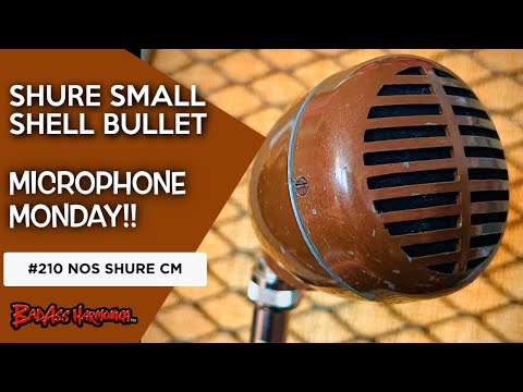 Best Blues Harmonica Microphones | Vintage Shure Small Shell Bullet - Microphone Monday 210