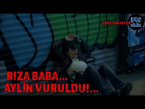 Rıza Baba AYLİN VURULDU! 346. Bölüm