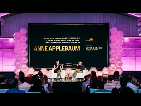 Anne Applebaum on Lessons and Warnings on Authoritarianism | Upfront Summit 2022