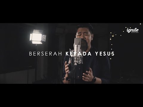 KJ 364 – Berserah Kepada Yesus (All to Jesus I Surrender) // Krista G. Septian