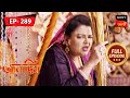 Nazneen Gets The Truth Goggles | Aladdin - Ep 289 | Full Episode | 29 Dec 2022