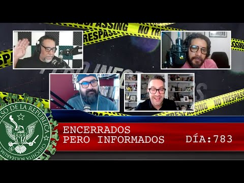 ENCERRADOS PERO INFORMADOS 783 - EL PULSO DE LA REPÚBLICA