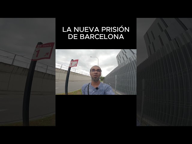 Vídeo relacionado con La nueva cárcel de Barcelona