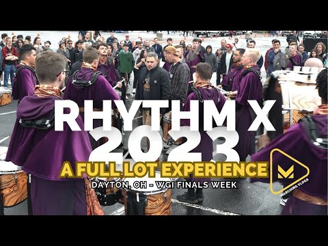 Rhythm X 2023 - A Full Lot Experience - WGI FINALS WEEK