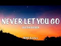 Justin Bieber - Never Let You Go (Lyrics)🎵